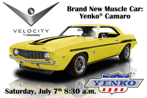 Brand New Muscle Car: Yenko® Camaro the Television Series Premiers  Saturday, July 7th at 9:30 a.m. EST on Velocity Channel